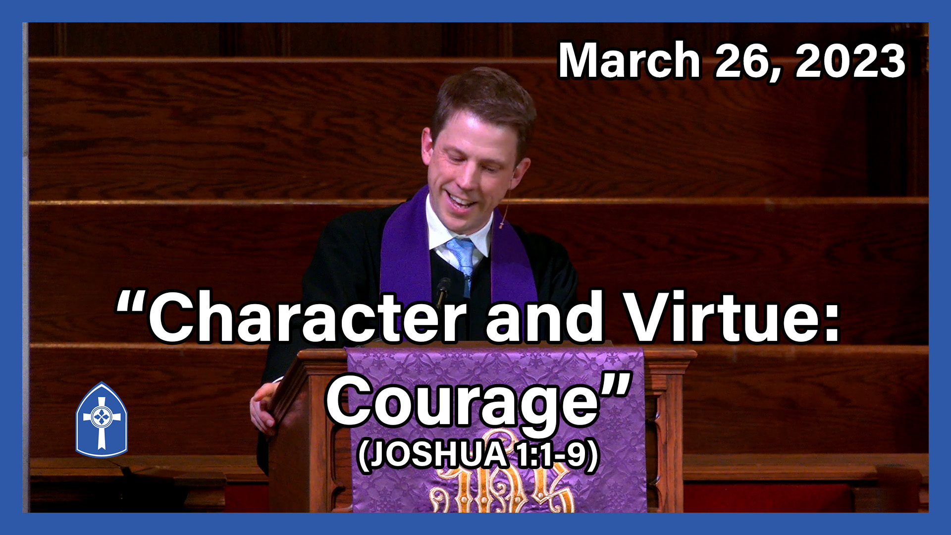 March 26 - Character and Virtue: Courage